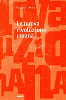 La nuova rivoluzione umana. Vol. 1-2
