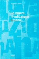 La nuova rivoluzione umana. Vol. 3-4