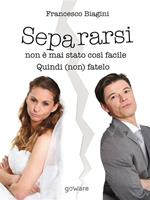   Separarsi non è mai stato così facile. Quindi (non) fatelo