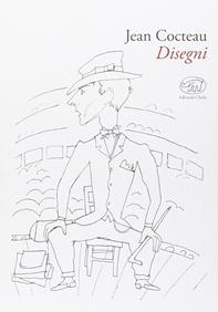 Disegni. Ediz. illustrata - Jean Cocteau - Libro Edizioni Clichy 2015, Gare du Nord | Libraccio.it
