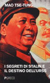 I segreti di Stalin e il destino dell'URSS