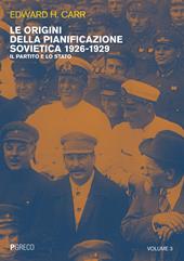 Le origini della pianificazione sovietica 1926-1929. Vol. 3: partito e lo Stato, Il.