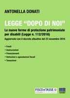   Legge «Dopo di noi». Le nuove forme di protezione patrimoniale per disabili (legge n. 112/2016)