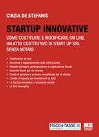 Startup innovative. Come costituire e modificare on line un atto costitutivo di start-up srl senza notaio