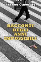   Racconti degli anni impossibili