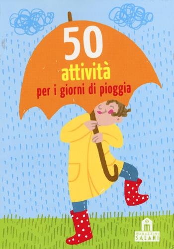 50 attività per i giorni di pioggia. Carte - Yayo Kawamura, Nicola Berger - Libro Magazzini Salani 2015 | Libraccio.it