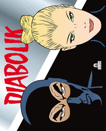 Diabolik. Ediz. limitata - Angela Giussani, Luciana Giussani - Libro Magazzini Salani 2015 | Libraccio.it