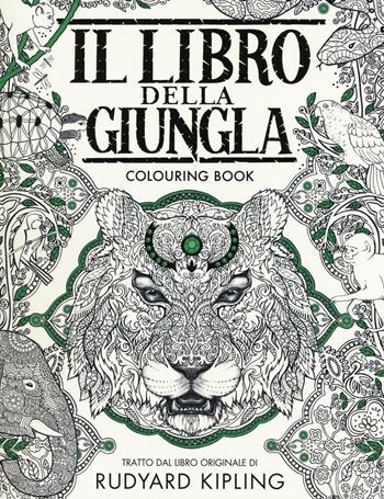 Il libro della giungla. Colouring book. Ediz. illustrata - Rudyard Kipling - Libro Magazzini Salani 2016 | Libraccio.it