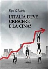 L' Italia deve crescere e la Cina?