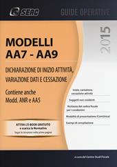Modelli AA7-AA9. Dichiarazione di inizio attività, variazione dati e cessazione