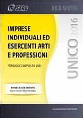 UNICO 2016. Imprese individuali ed esercenti arti e professioni