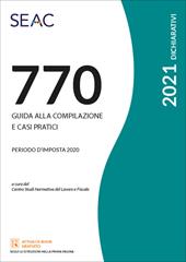 Il mod. 770/2021. Guida alla compilazione e casi pratici