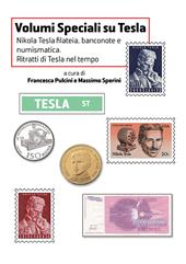 Nikola Tesla Filatelia, banconote e numismatica. Ritratti di Tesla nel tempo