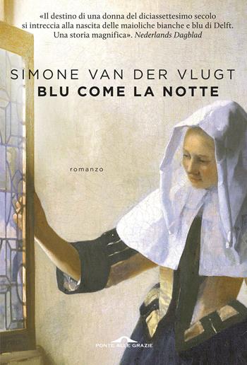 Blu come la notte - Simone Van der Vlugt - Libro Ponte alle Grazie 2016, Scrittori | Libraccio.it