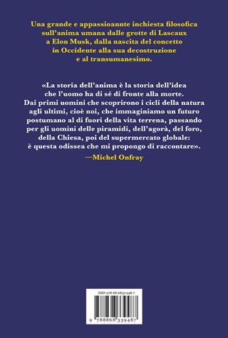 Anima. Vita e morte dell'anima da Lascaux al transumanesimo - Michel Onfray - Libro Ponte alle Grazie 2023, Saggi | Libraccio.it