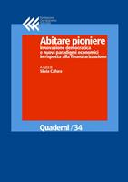   Abitare pioniere. Innovazione democratica e nuovi paradigmi economici in risposta alla finanziariarizzazione