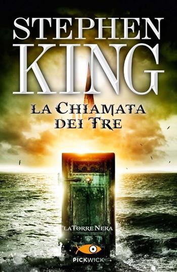 La chiamata dei tre. La torre nera. Vol. 2 - Stephen King - Libro Sperling & Kupfer 2014, Pickwick | Libraccio.it