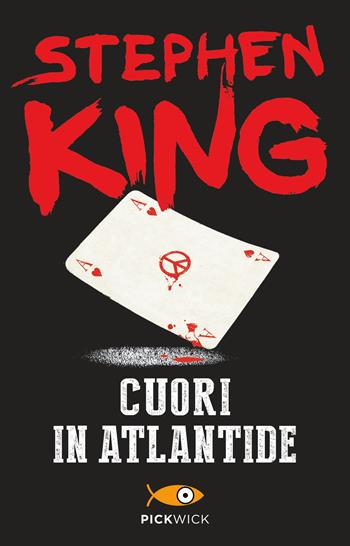 Cuori in Atlantide - Stephen King - Libro Sperling & Kupfer 2016, Pickwick | Libraccio.it