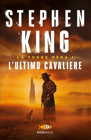 L' ultimo cavaliere. La torre nera. Vol. 1 - Stephen King - Libro Sperling & Kupfer 2017, Pickwick Big | Libraccio.it