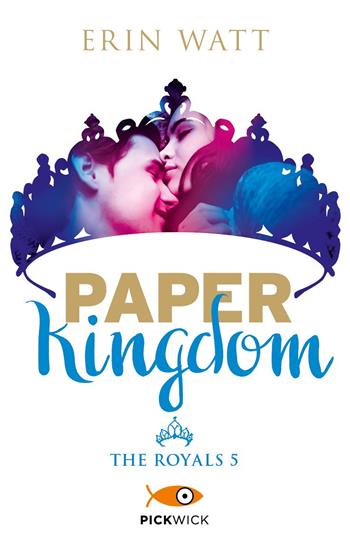 Paper Kingdom. The Royals. Vol. 5 - Erin Watt - Libro Sperling & Kupfer 2019, Pickwick | Libraccio.it