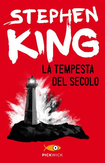 La tempesta del secolo - Stephen King - Libro Sperling & Kupfer 2019, Pickwick | Libraccio.it