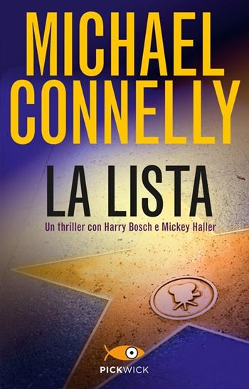 La lista. Un romanzo della serie Avvocato di difesa - Michael Connelly - Libro Piemme 2013, Pickwick | Libraccio.it