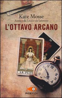 L'ottavo arcano - Kate Mosse - Libro Piemme 2014, Pickwick | Libraccio.it
