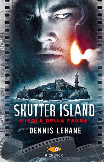 L' isola della paura - Dennis Lehane - Libro Piemme 2015, Pickwick | Libraccio.it