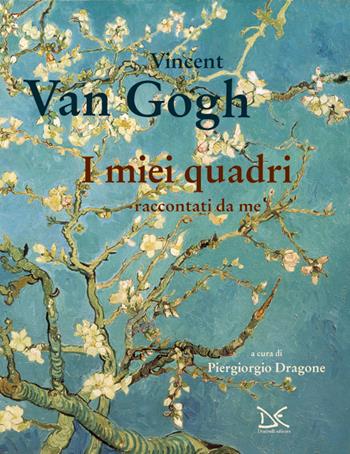 I miei quadri raccontati da me - Vincent Van Gogh - Libro Donzelli 2017, Mele | Libraccio.it