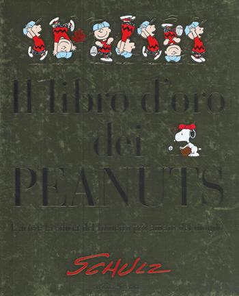 Il libro d'oro dei Peanuts. L'arte e la storia del fumetto più amato del mondo - Charles M. Schulz - Libro Baldini + Castoldi 2018, I Peanuts | Libraccio.it