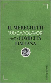 Il Mereghetti. 100 capolavori della comicità italiana - Paolo Mereghetti - Libro Baldini + Castoldi 2015, Le boe | Libraccio.it