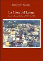 La città del leone. Lentini dal 1696 al 1860