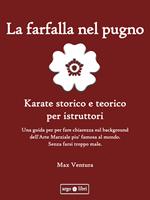   La Farfalla nel Pugno