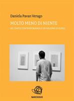 Molto meno di niente. (Io, l'arte contemporanea e un milione di euro)