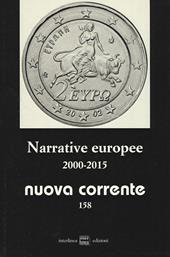 Nuova corrente. Vol. 158: Narrative europee 2000-2015.