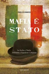 Mafia è Stato. La Sicilia e l'Italia. Intervista a Napoleone Colajanni