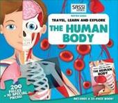 The human body. Travel, learn and explore. Ediz. illustrata