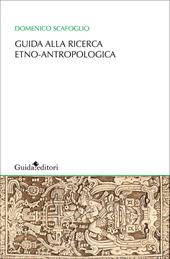 Guida alla ricerca etno-antropologica