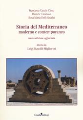Storia del Mediterraneo moderno e contemporaneo. Nuova ediz.