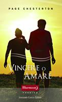   Vincere o amare