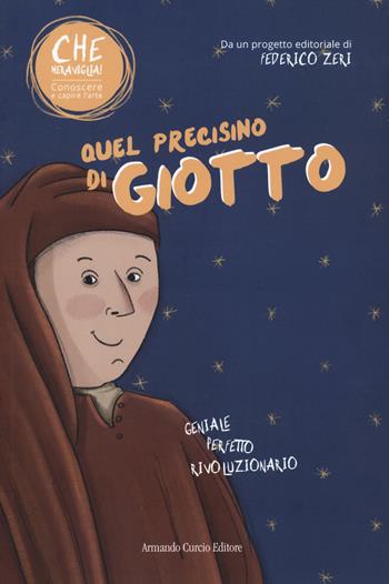 Quel precisino di Giotto - Valeria Furlan, Federico Zeri - Libro Curcio 2022, Curcio Young | Libraccio.it