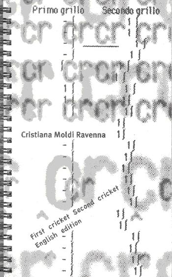 First cricket second cricket - Cristiana Moldi Ravenna - Libro Supernova 2014 | Libraccio.it