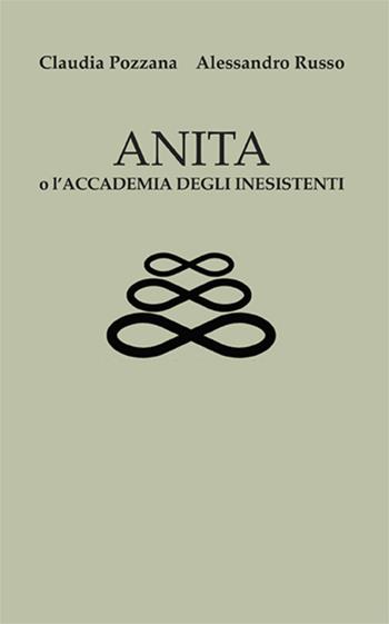Anita o l'accademia degli inesistenti - Alessandro Russo, Claudia Poazzana - Libro Supernova 2023, Teatro | Libraccio.it