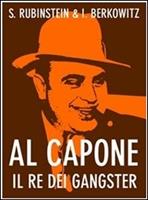   Al Capone. Il re dei gangster