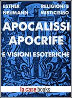 Apocalissi apocrifi e visioni iniziatiche