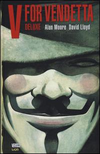 V for vendetta. Ediz. deluxe - Alan Moore, David Lloyd - Libro Lion 2014, DC Deluxe | Libraccio.it