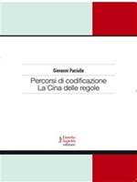 Percorsi di codificazione. La Cina delle regole