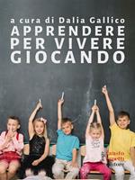   Apprendere per vivere giocando. Metodologia progettuale per un design responsabile