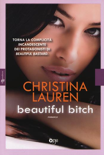 Beautiful bitch - Christina Lauren - Libro ONE 2014, One Love | Libraccio.it