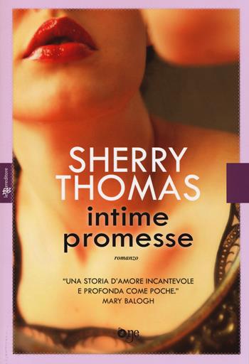 Intime promesse - Sherry Thomas - Libro ONE 2014, One Love | Libraccio.it